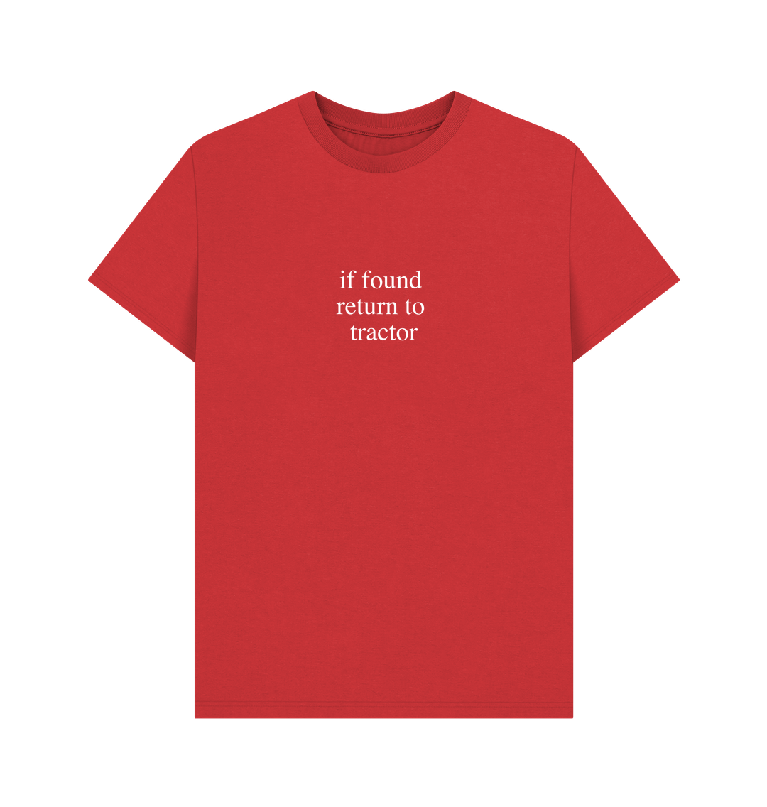 Red \"if found return to tractor\" T-Shirt
