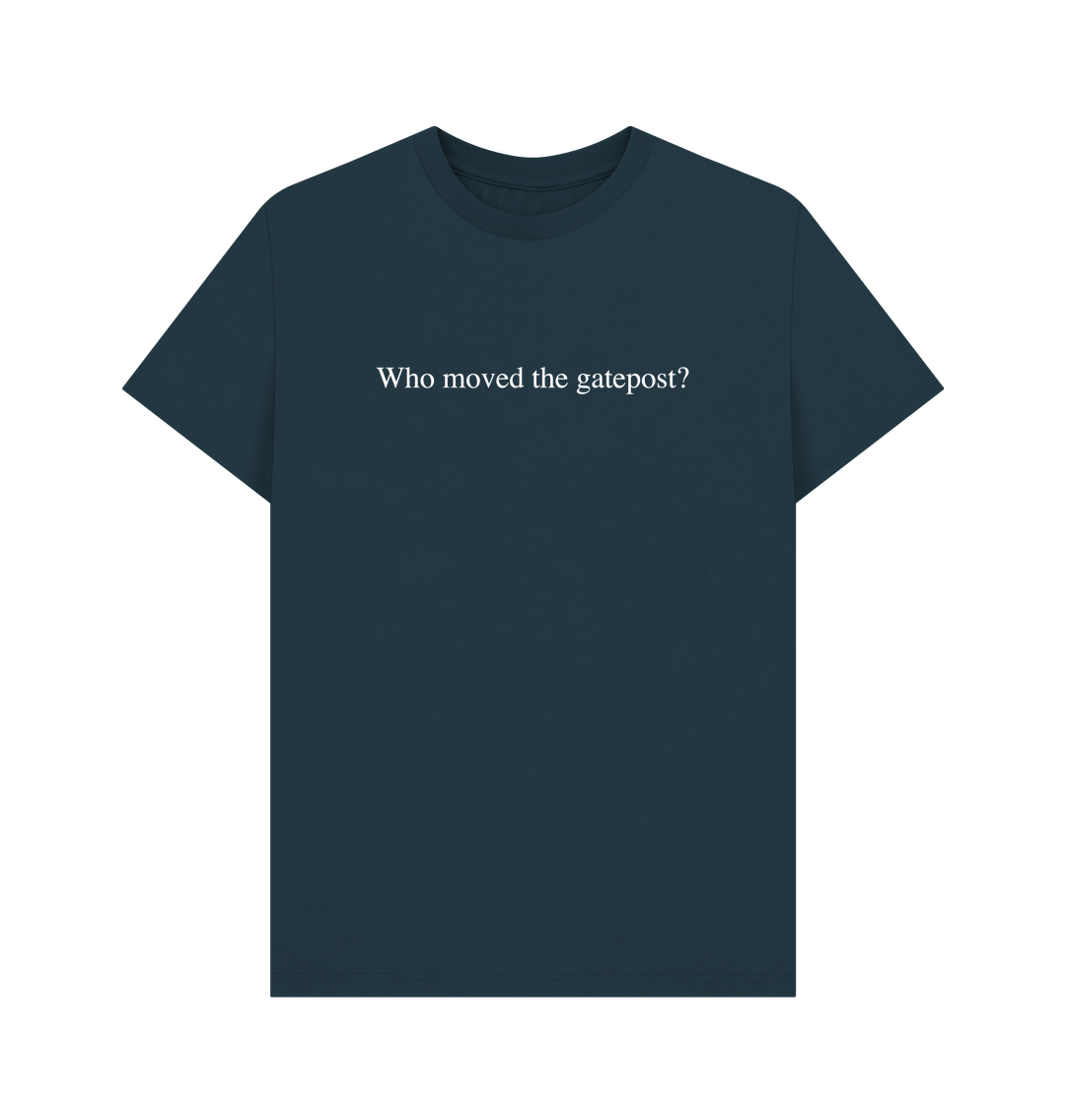 Denim Blue Who Moved the Gatepost? Men's T-Shirt