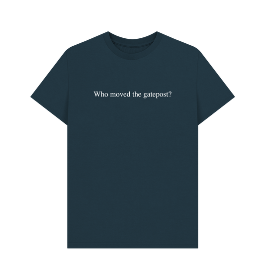 Denim Blue Who Moved the Gatepost? Men's T-Shirt